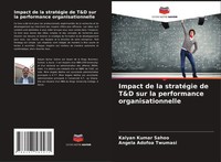 Kalyan Kumar Sahoo (U. A.) | Impact De La StratéGie De T&D Sur La Performance...