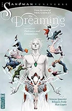 The Dreaming Vol. 1: Pathways and Emanations The Sandman Universe