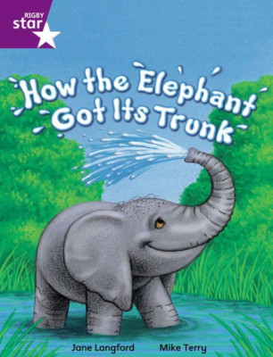 How the Elephant Got Its Trunk: Purple Level Fiction (R - Paperback NEW Langford
