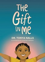Tonya Nalls | The Gift In Me | Buch | Englisch (2022) | Gebunden | AuthorHouse