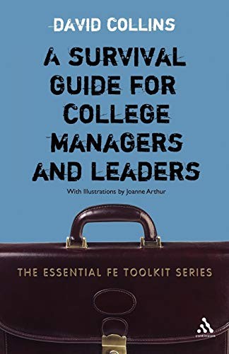 A Survival Guide for College Managers and Leaders (Essential Fe