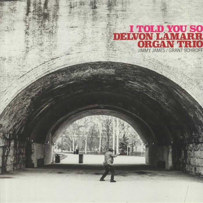 DELVON LAMARR ORGAN TRIO - I Told You So - Vinyl (gatefold LP)