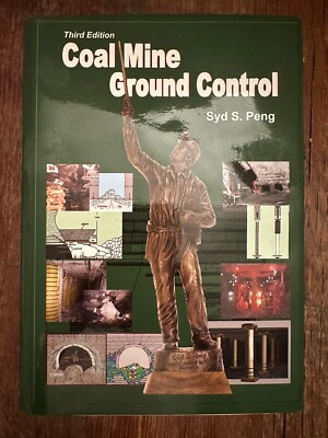 COAL MINE GROUND CONTROL Syd S Peng Hardcover HCDJ 3rd Ed VGC