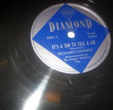 78RPM Diamond Richard Cannon + Cedric Wallace - Its Sin Tell Lie / Tommorrow, V+