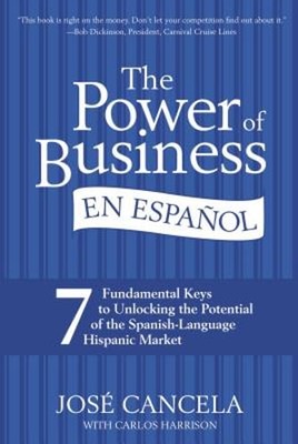 The Power of Business En Español: 7 Fundamental Keys to Unlocking the Potential