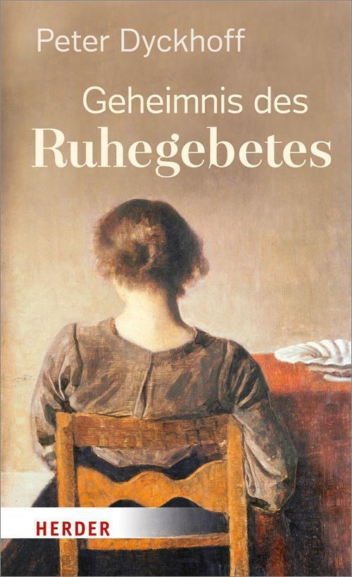 Thumbnail - Geheimnis Des Ruhegebetes, Peter Dyckhoff