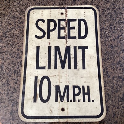 Vintage 18”x12” Metal Speed Limit 10 MPH Retired Street Sign | eBay