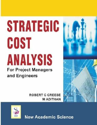 Strategic Cost Analysis: For Project Managers and Engineers, Creese, Adithan 