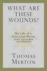 What Are These Wounds? by Thomas Merton (Paperback / softback, 2011)