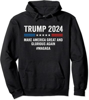 Trump 2024 Make America Great And Glorious Again Unisex Hooded Sweatshirt