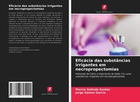 EficáCia Das SubstâNcias Irrigantes Em Necropropectomias Marcia Galindo Santos