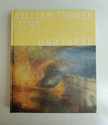J.M. William Turner Art Book Licht Und Farbe Hardcover Museum Folkwang Essen