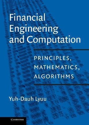 Financial Engineering and Computation: Principles,... - Lyuu, Yuh-Dauh