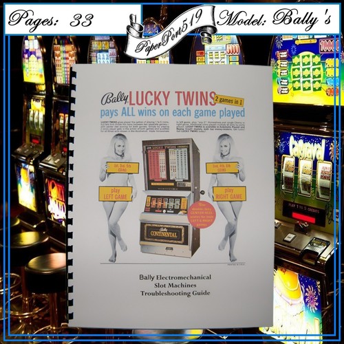 BALLY Electromechanical SLOT MACHINE Troubleshooting OWNERS Guide MANUAL