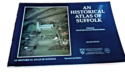 Dymond HISTORICAL ATLAS OF SUFFOLK 62 Maps, Bronze Age, Castles,Railways,Cinemas