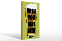 Holzschild Alkohol 20X30 Cm Wish You Were Beer Bier Holz Deko Schild Wooden Sign