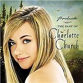 Charlotte Church / Prelude: The Best Of *NEW CD*
