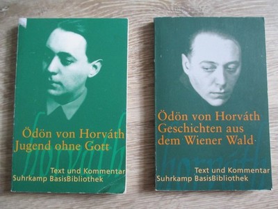 Ödön von Horváth ''Jugrend ohne Gott'' und '' Geschichten aus dem Wienerwald''