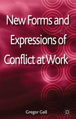 Gall - Neue Formen und Ausdrucksformen von Konflikten bei der Arbeit - Neu Hardcover oder - N555z