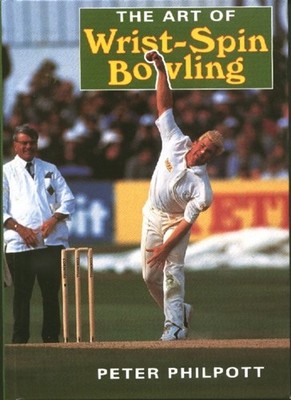 ART OF WRIST SPIN BOWLING by PHILPOTT, PETER Paperback Self Help Business
