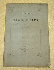 Charles-Ernest Beulé : Journal de mes fouilles 1872 Archéologie Grèce Acropole