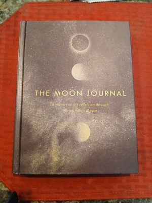 THE MOON JOURNAL A journey of self-reflection through the astrological year NEW