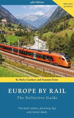 Nicky Gardner Susann Europe by Rail: The Definitive Guide (19th e (Taschenbuch)