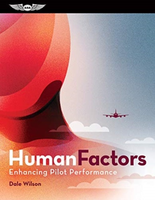 HUMAN FACTORS FOR FLIGHT CREWS by DALE WILSON PAPERBACK 9781619549319