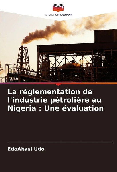 La RéGlementation De L'industrie PéTrolièRe Au Nigeria : Une éValuation Udo Buch-image