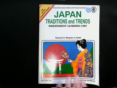 Japan Traditions and Trends Carole Allen Good Apple Gifted Learning Grades 4-8