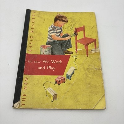1951 The New Basic Readers Book - We Work and Play Scott Foresman 