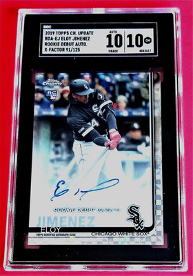 ELOY JIMENEZ RC (SGC 10) ~ 2019 TOPPS CHROME UPDATE ROOKIE DEBUT AUTO. X-FRACTOR