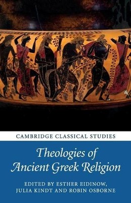 Esther Eidinow Theologies of Ancient Greek Religion (Taschenbuch)