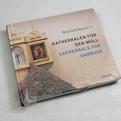 Winfried Baumann: Cathedrals for Garbage: Kathedralen (Kathedralen Fur Den Mull)