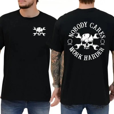 Nobody Cares Work Harder Graphic T-Shirt I love Job,Workers-100%cotton!!