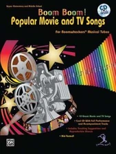 Boom Boom! Popular Movie and TV Songs for Boomwhackers Musical Tubes: For: New