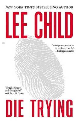 Die Trying (Jack Reacher, No. 2) - Paperback By Child, Lee - VERY GOOD