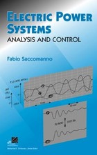 Electric Power Systems : Analysis and Control Hardcover Fabio Sac