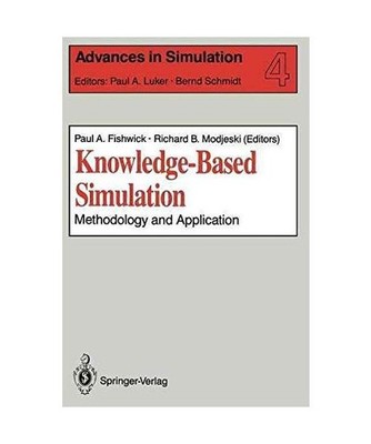 Knowledge-Based Simulation: Methodology and Application: Methodology and Applica