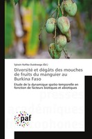 Diversité Et DéGâTs Des Mouches De Fruits Du Manguier Au Burkina Faso OuéDraogo