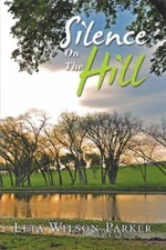 Silence On The Hill By Leta Wilson Parker Paperback RARE HTF VGUC Ships Free