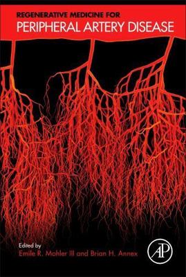 Regenerative Medicine for Peripheral Artery Disease Mohler Annex Hardback