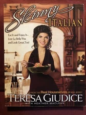 Skinny Italian : Eat It and Enjoy It -- Live la Bella Vita and Look Great, Too!