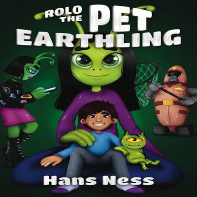 Rolo the Pet Earthling Hans Ness Hardcover Zira Press