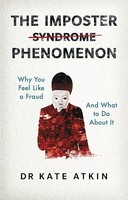 Imposter Phenomenon Why You Feel Like A Fraud And What To Do About It - F84Z