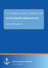 Service Quality Measurement: Issues and Perspectives by Lewlyn L.R. Rodrigues (E
