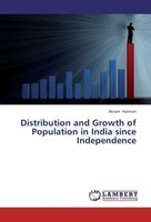 Distribution And Growth Of Population In India Since Independence Akram Hannan