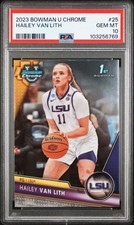 2023 Bowman Chrome U #25 Hailey Van Lith RC PSA 10 GEM MINT 