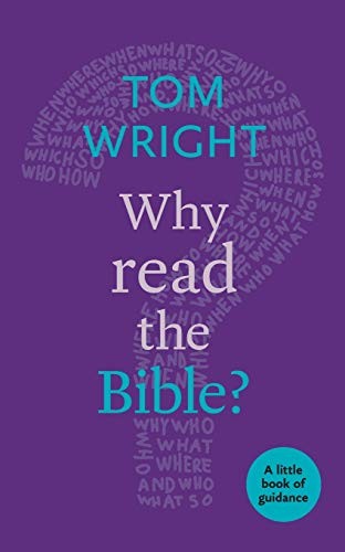 Why Read the Bible?: A Little Book Of Guidance by Tom Wright 9780281073269 NEW - Image 6