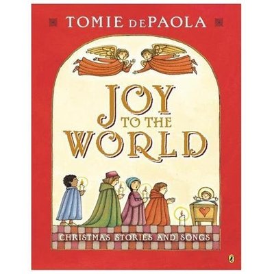 Joy to the World: Tomie's Christmas Stories by dePaola, Tomie